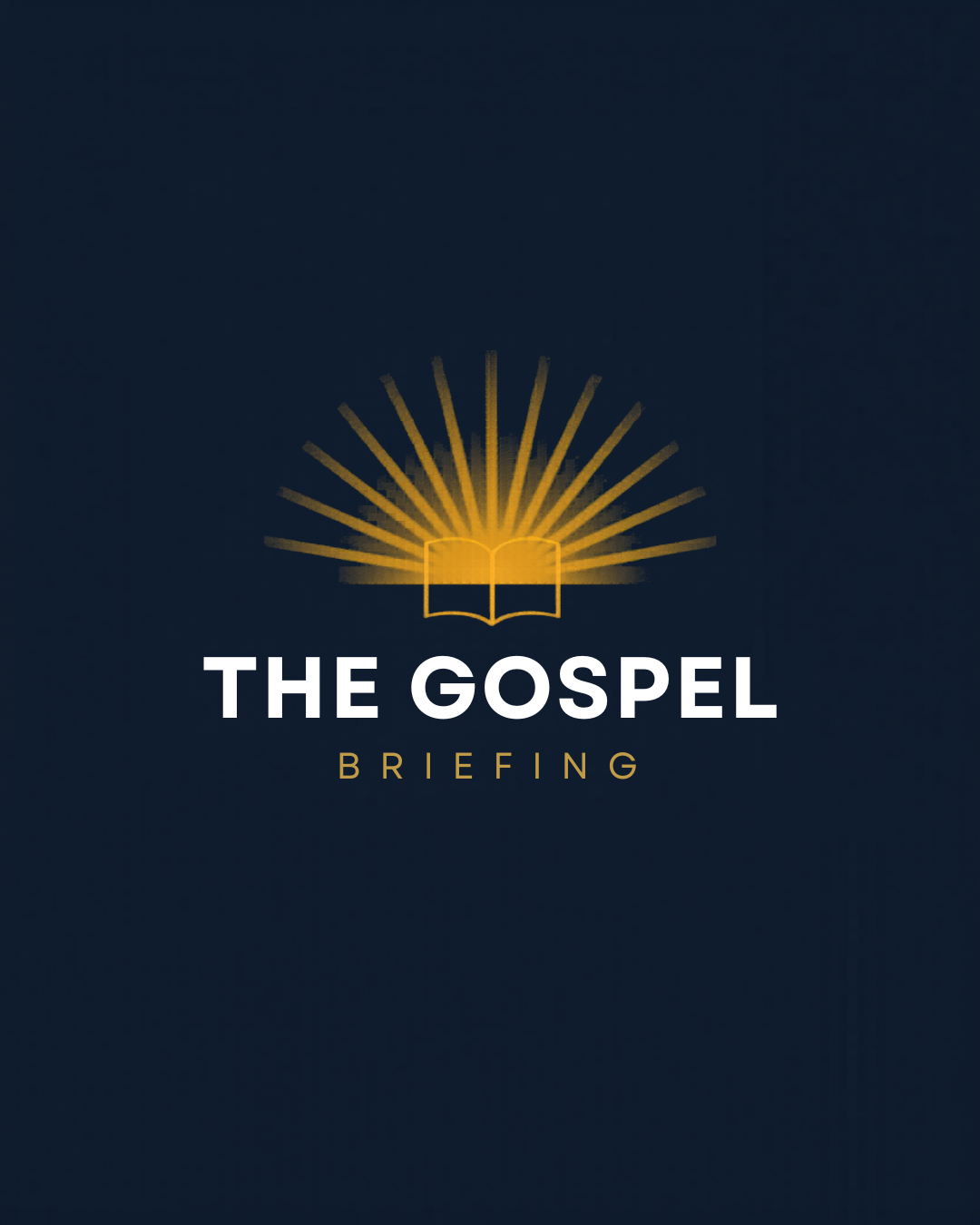 The Gospel Briefing Podcast Cover Art